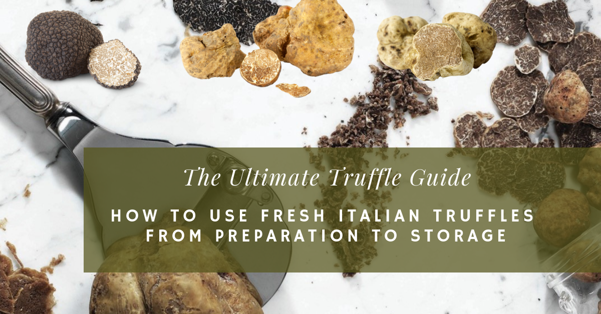 The Fresh Truffle Guide & How To Use Fresh Truffles Titaitalia