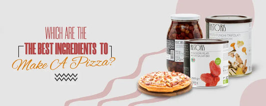 Which Are The Best Ingredients To Make A Pizza? Tita Italian