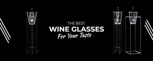 Choose The Best Wine Glasses For Your Taste