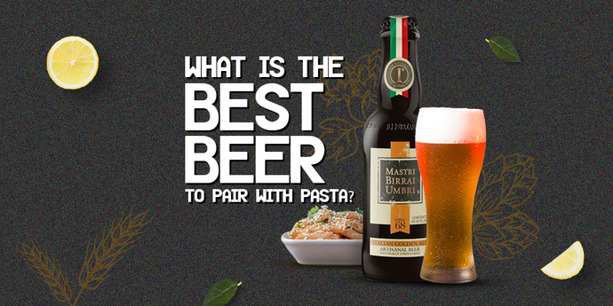 WHAT IS THE BEST BEER TO PAIR WITH PASTA?