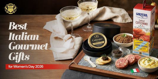Best Italian Gourmet Gifts for Womens Day 2026