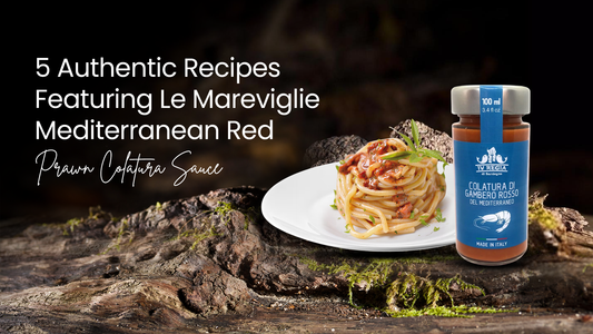 Recipes Featuring Le Mareviglie Mediterranean Red Prawn Colatura Sauce from Tita Italian