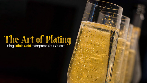 The Art of Plating Using Edible Gold to Impress Your Guests - TitaItalia