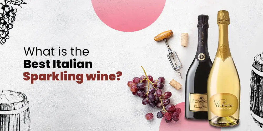 WHAT IS THE BEST ITALIAN SPARKLING WINE? Tita italian